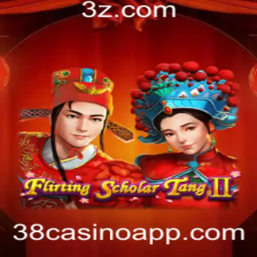 Flirting Scholar Tang II: Descubra o Fascinante Jogo Com Ligação ao 38casino